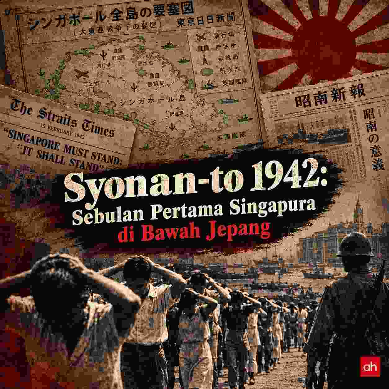 Ilustrasi warga sipil Singapura berjalan di bawah pengawasan tentara Jepang pada awal pendudukan Syonan-to tahun 1942 (ardiholmes.id)